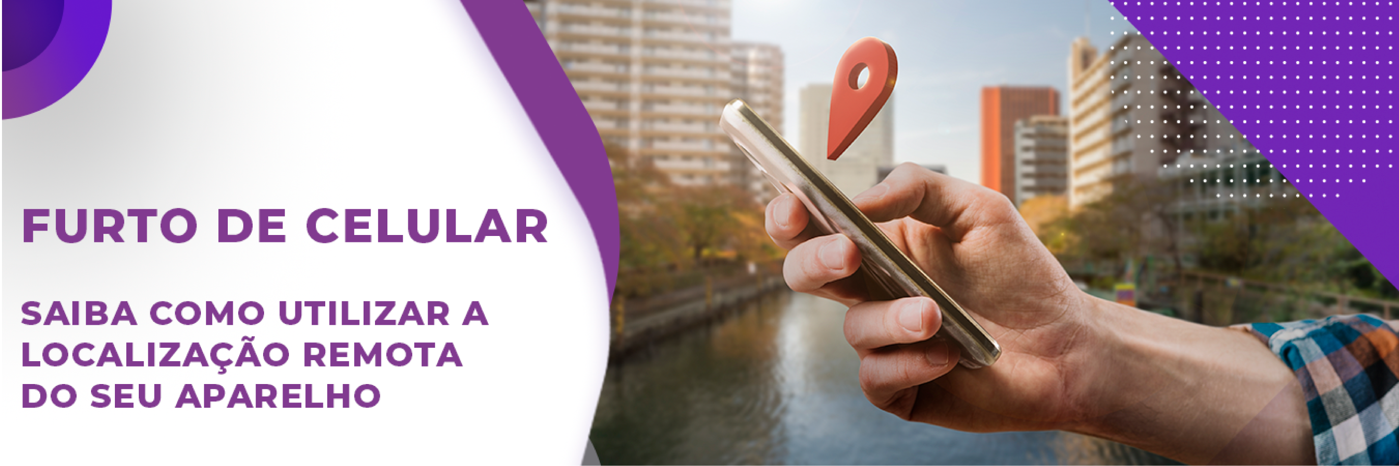 Aplicativos permitem localizar, bloquear ou apagar dados de celulares ou tablets remotamente.