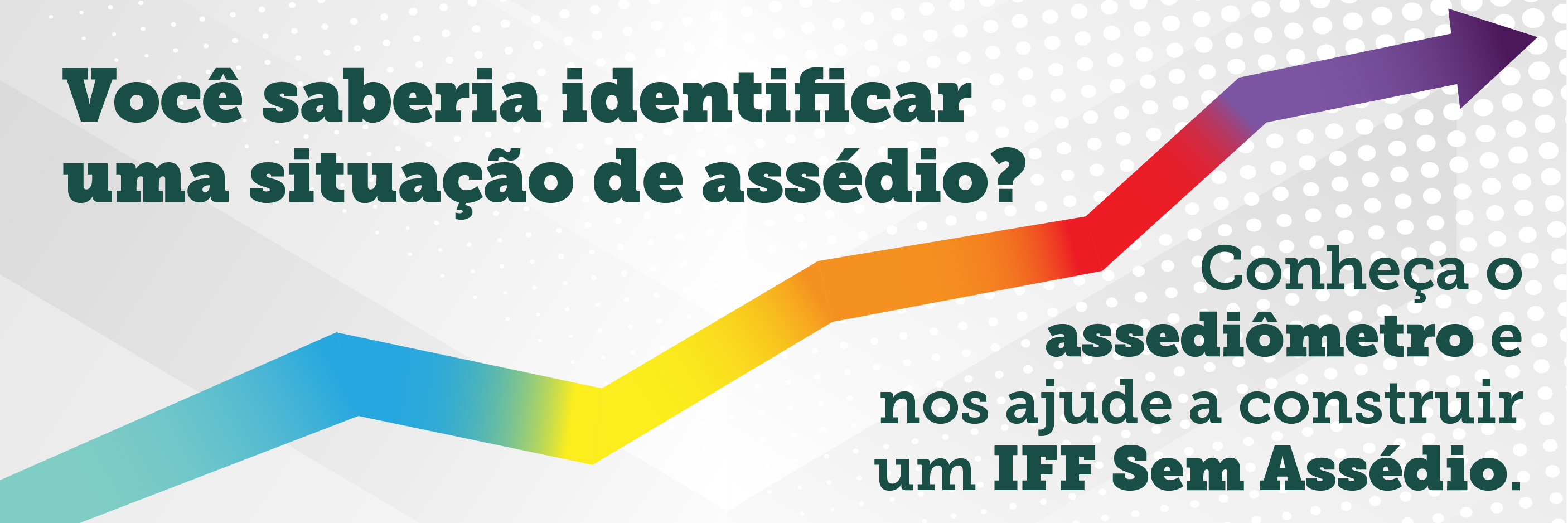 Ferramenta faz parte da campanha IFF Sem Assédio, que neste mês chama a atenção para a violência contra a mulher.