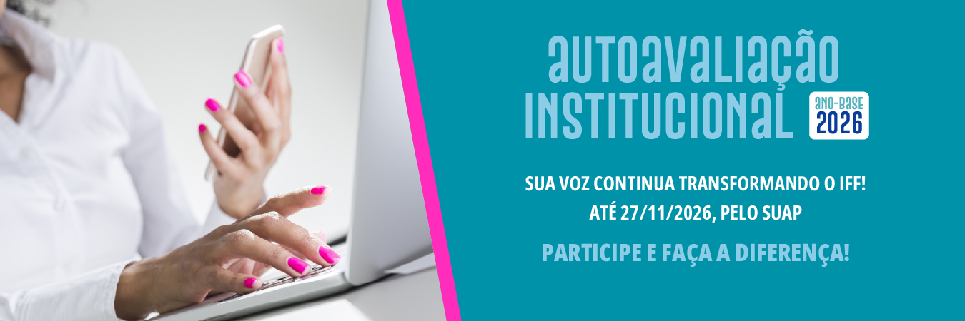 A participação da comunidade acadêmica é fundamental para o desenvolvimento e o crescimento da instituição. O questionário pode ser respondido pelo Suap, até 27 de novembro.