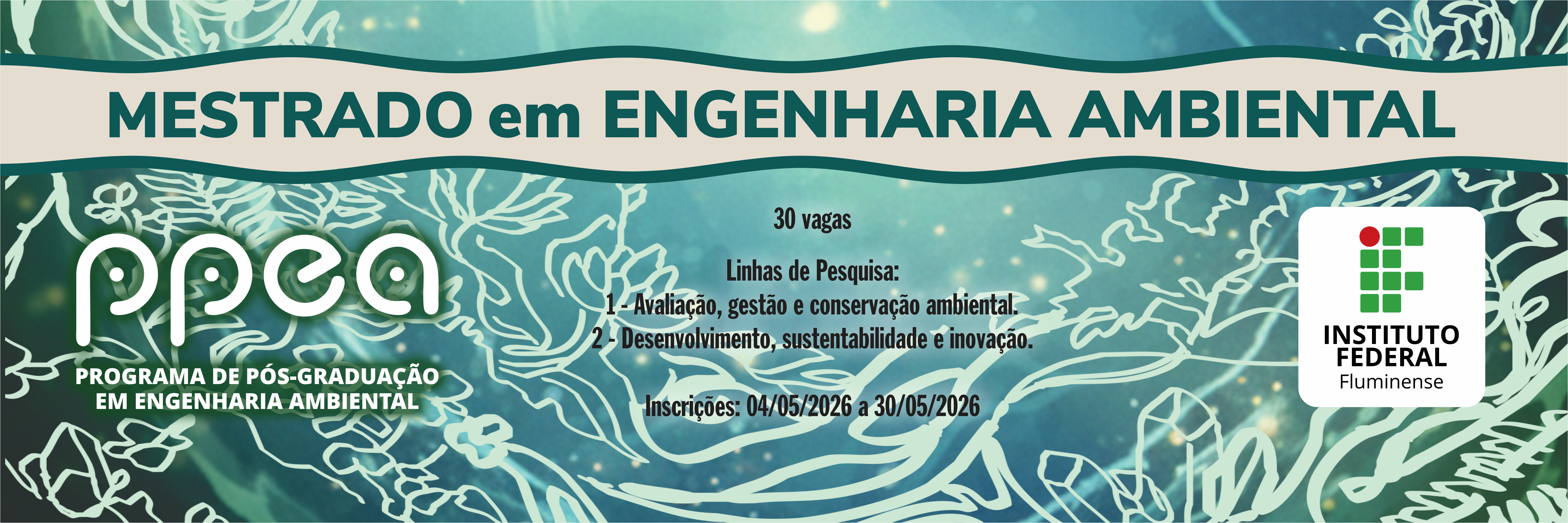 Inscrições de 04 a 30 de maio no Portal de Inscrições.