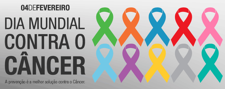 Dia Mundial contra o Câncer 