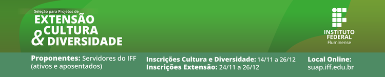 IFF abre seleção para Projetos de Extensão, Cultura e Diversidade 2