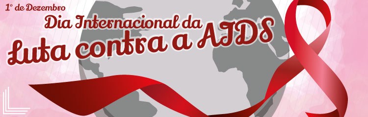 Dia Internacional da Luta contra a Aids