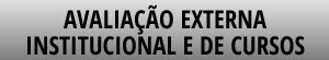 Avaliação Externa Institucional e de Cursos