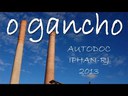 Documentário O Gancho