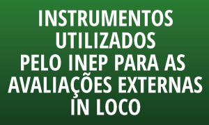 Instrumentos utilizados pelo INEP para as Avaliações Externas in loco