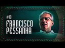O que vi do IFF #10 - Francisco Pessanha