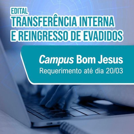 Inscrições abertas para transferência interna e reingresso
