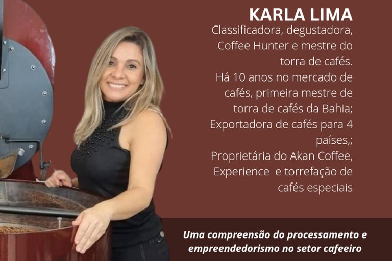 Karla Lima é referência na área, com experiência em mercado interno e externo do setor cafeeiro