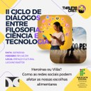 II Ciclo de Diálogos entre Filosofia, Ciência e Tecnologia