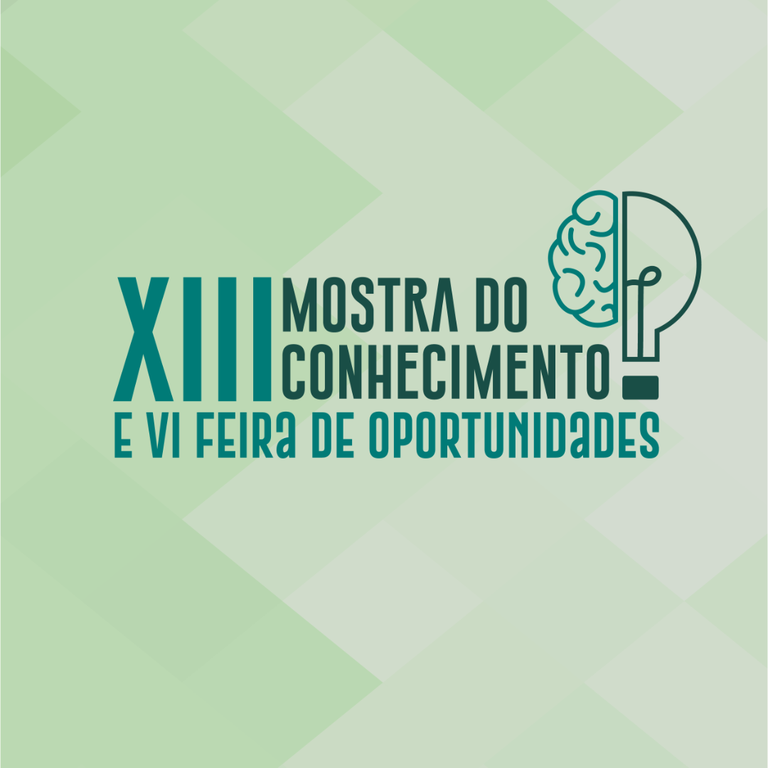 XIII Mostra do Conhecimento e VI Feira de Oportunidades