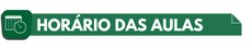 horariodasaulas.png Horário das Aulas