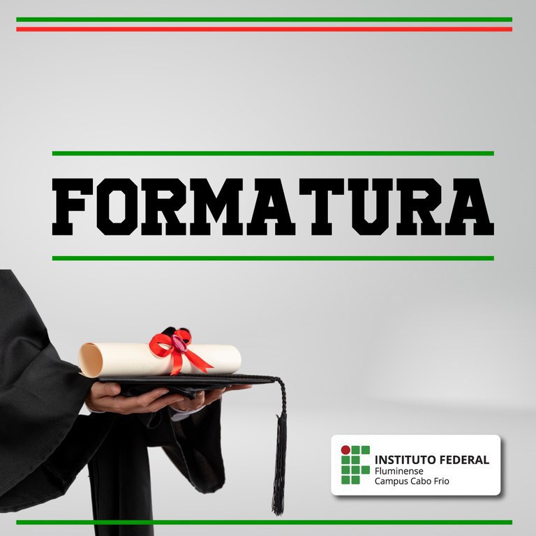IFF Cabo Frio divulga orientações para Formatura 2026