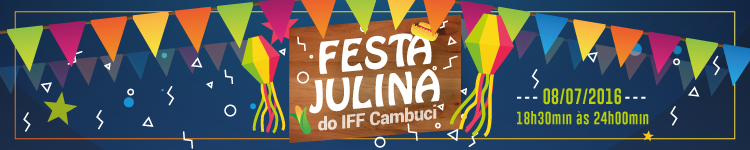 Banner Festa Julina do campus Avançado Cambuci