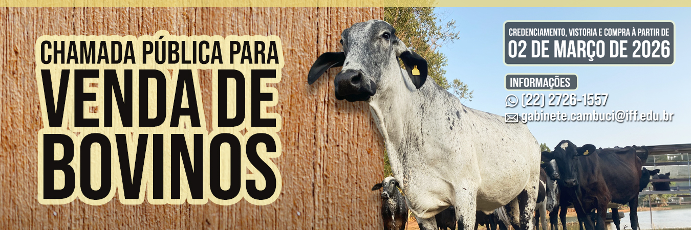 IFF Cambuci divulga chamada pública para venda de bovinos