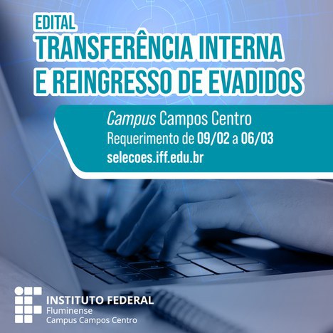 Inscrições para 502 vagas em processos de transferência interna e reingresso
