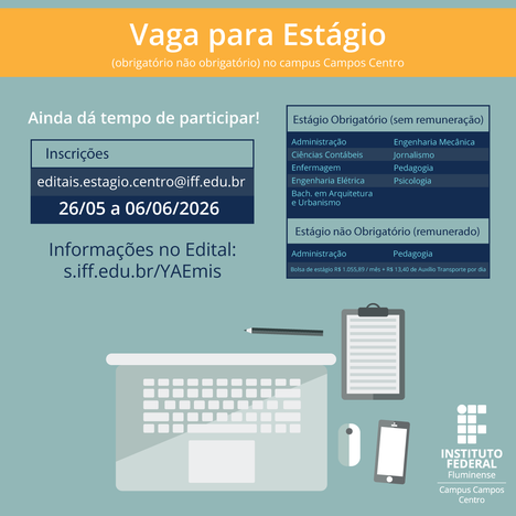 Inscrições abertas para estágio no IFF Campos Centro