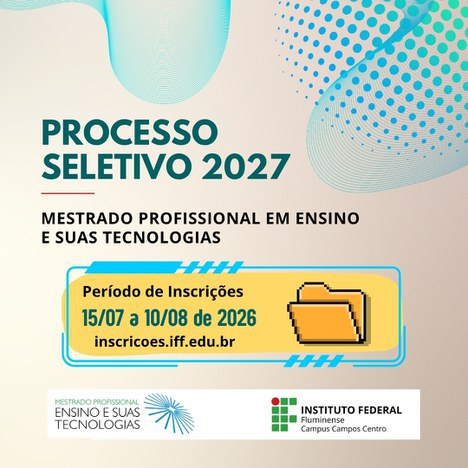 Inscrições para o Mestrado em Ensino e Suas Tecnologias (MPET)