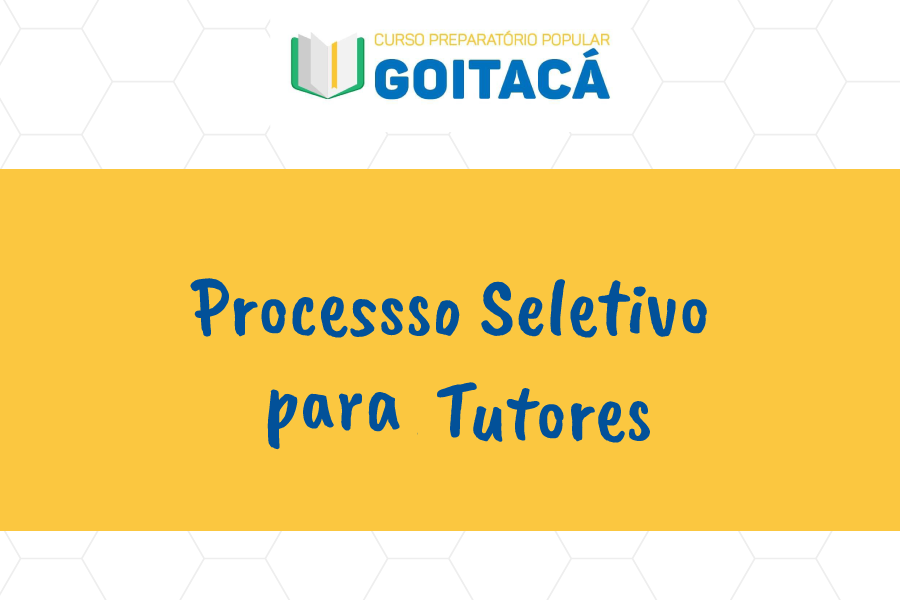 Curso Preparatório Goitacá seleciona tutores