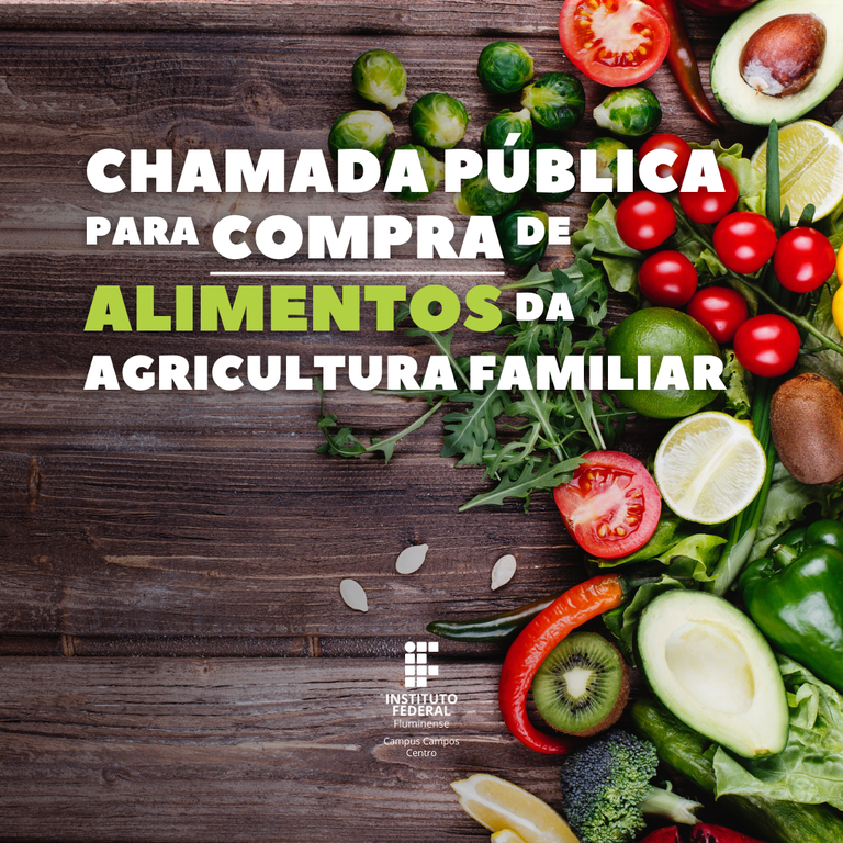 Iff Campos Centro Abre Chamada Pública Para Adquirir Mais De R 400 Mil Em Alimentos Da 6501