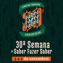 30ª Semana do Saber-Fazer-Saber