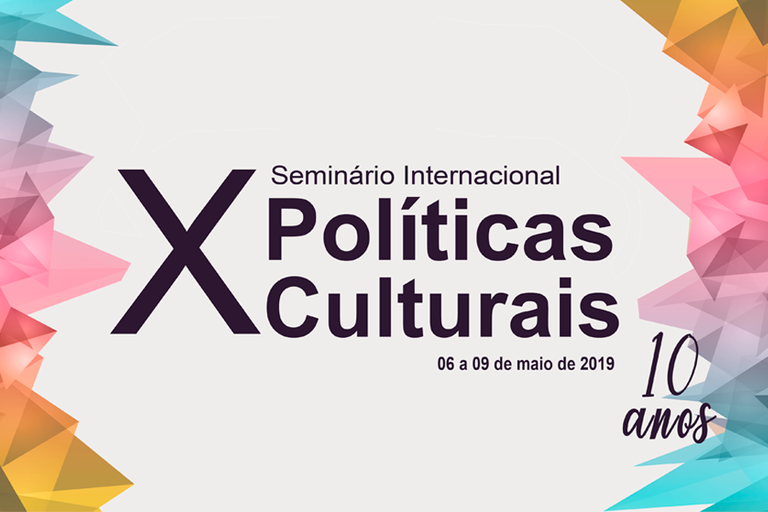 X Seminário Internacional de Políticas Culturais