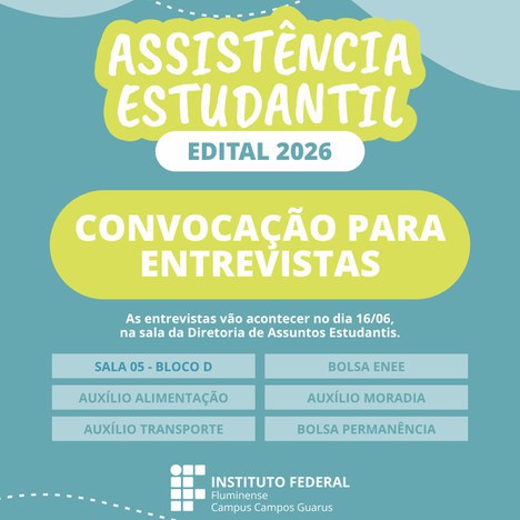 IFF  Guarus divulga convocação para entrevistas da Assistência Estudantil