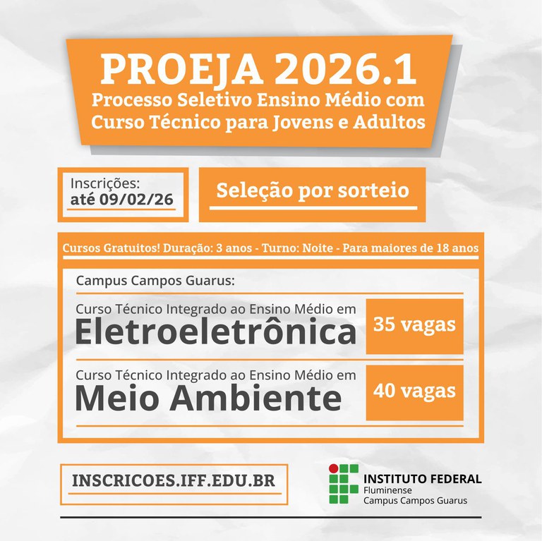 IFF Guarus segue com inscrições abertas para cursos técnicos em Meio Ambiente e Eletroeletrônica pelo Proeja