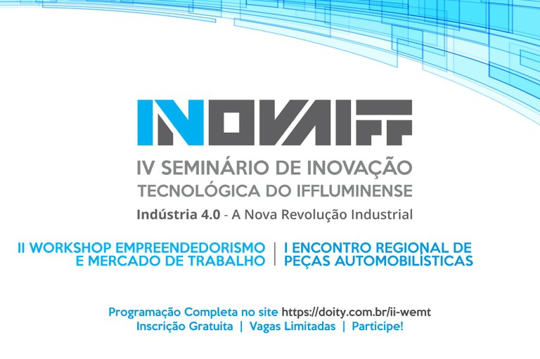 Campus Guarus sedia o IV Seminário de Inovação Tecnológica do IFF