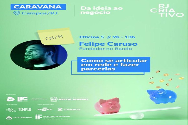 Caravana RJ Criativo será entre os dias 30 de outubro a 01 de novembro no IFF Guarus.