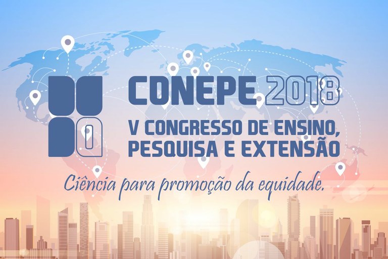 Conepe 2018 discute Ciência para promoção da equidade