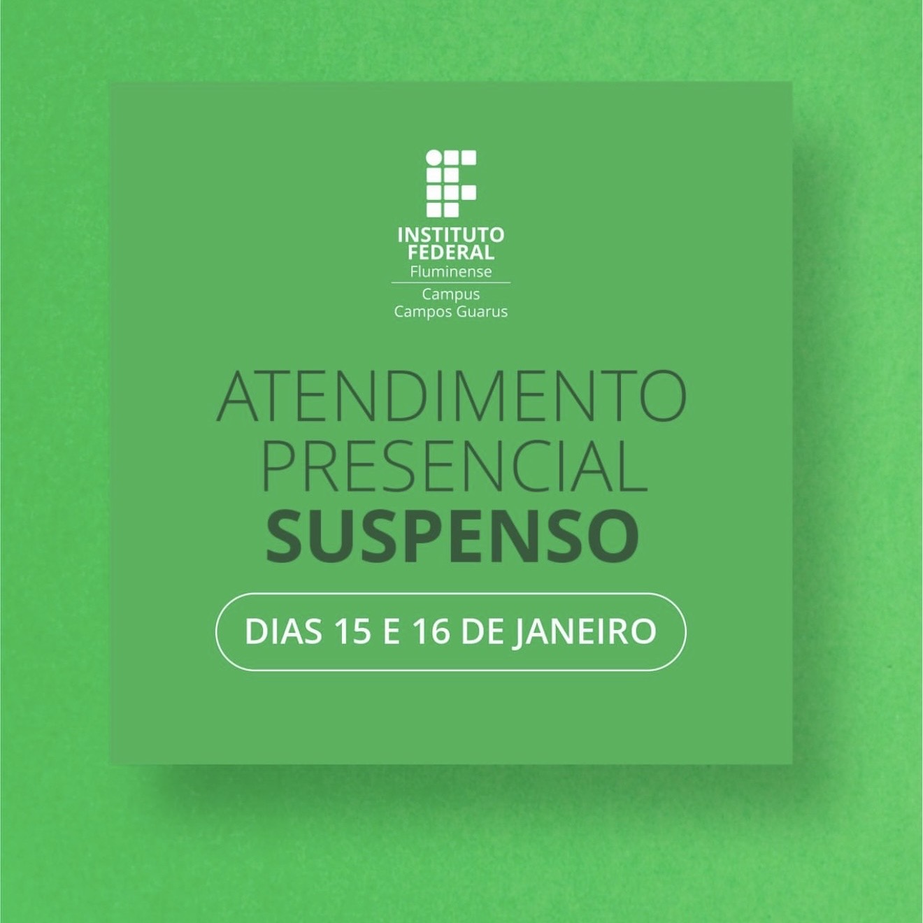 IFF Guarus suspende atendimento presencial nos dias 15 e 16 de janeiro