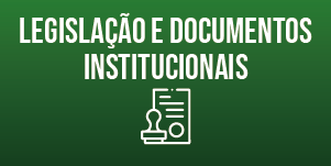Legislação e Documentos Institucionais