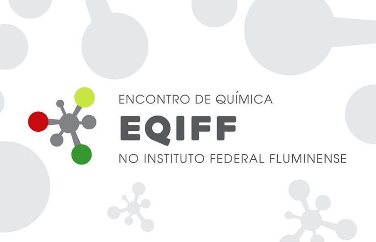 Encontro de Química no Instituto Federal Fluminense (EQIFF)