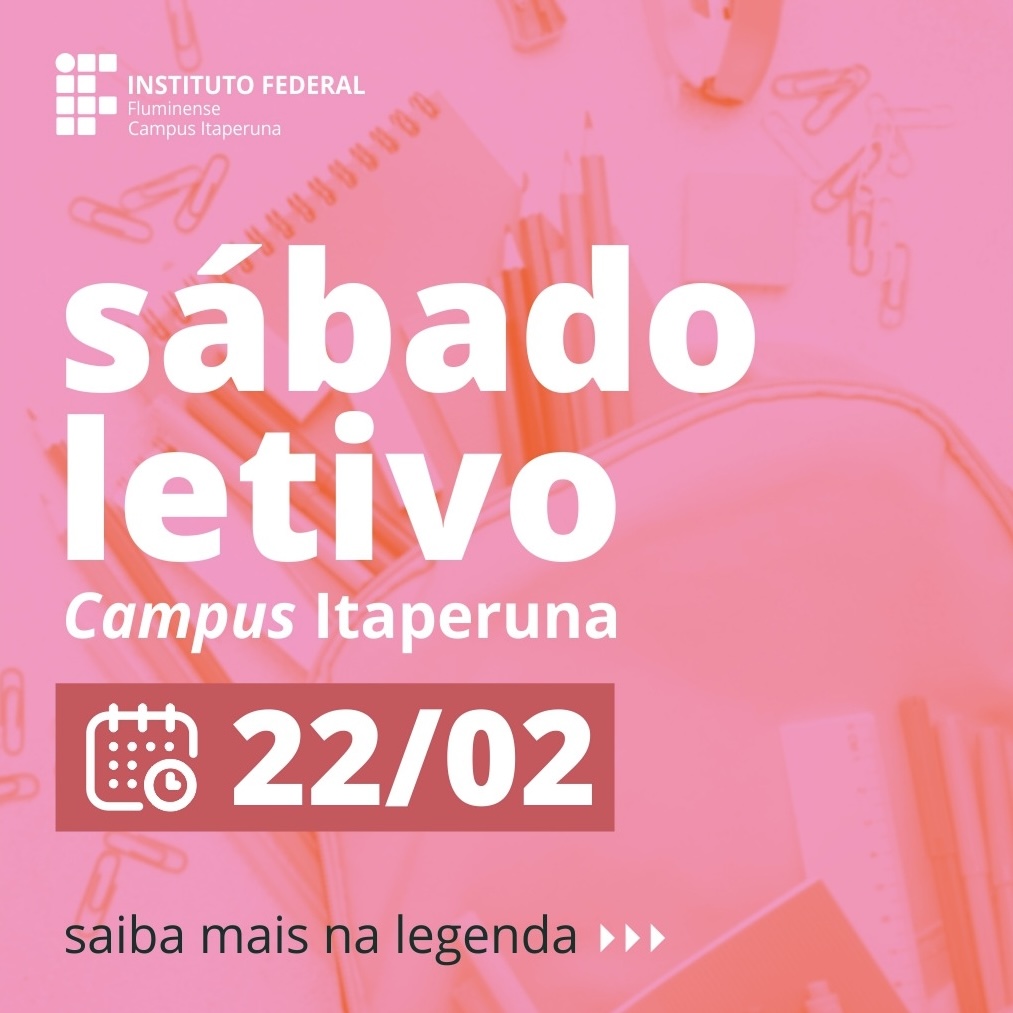 Sábado letivo no IFF Itaperuna em 2202