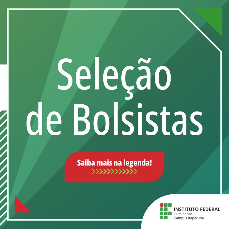 Seleção de Bolsistas no IFF Itaperuna