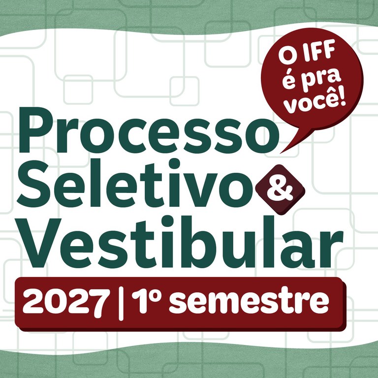 Processo Seletivo 2027 do IFF