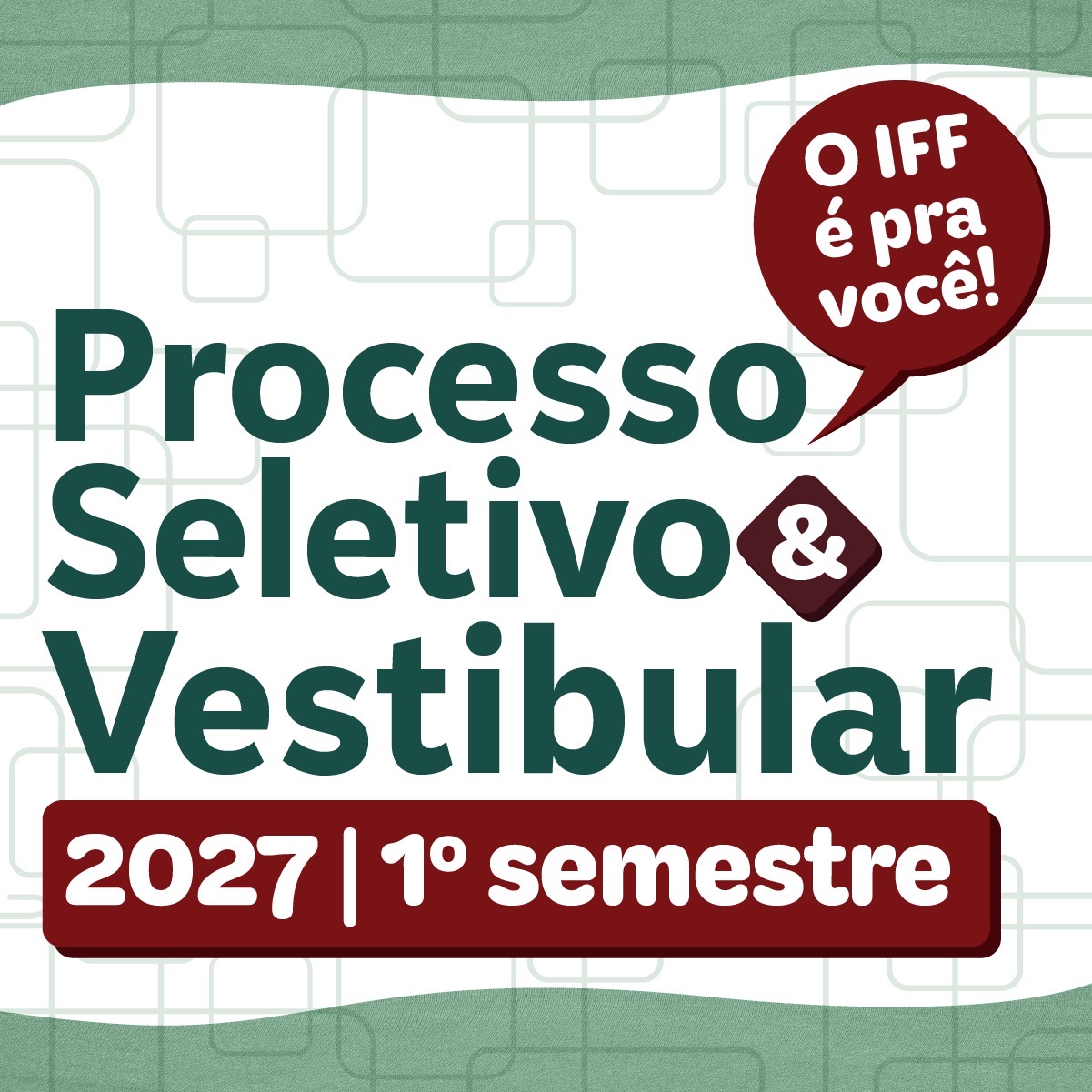 Processo Seletivo 2027 do IFF