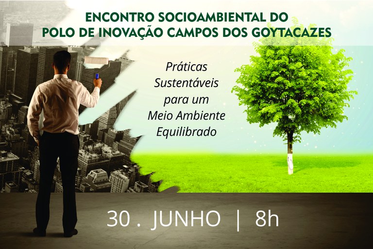 Polo de Inovação Campos dos Goytacazes promove Encontro Socioambiental