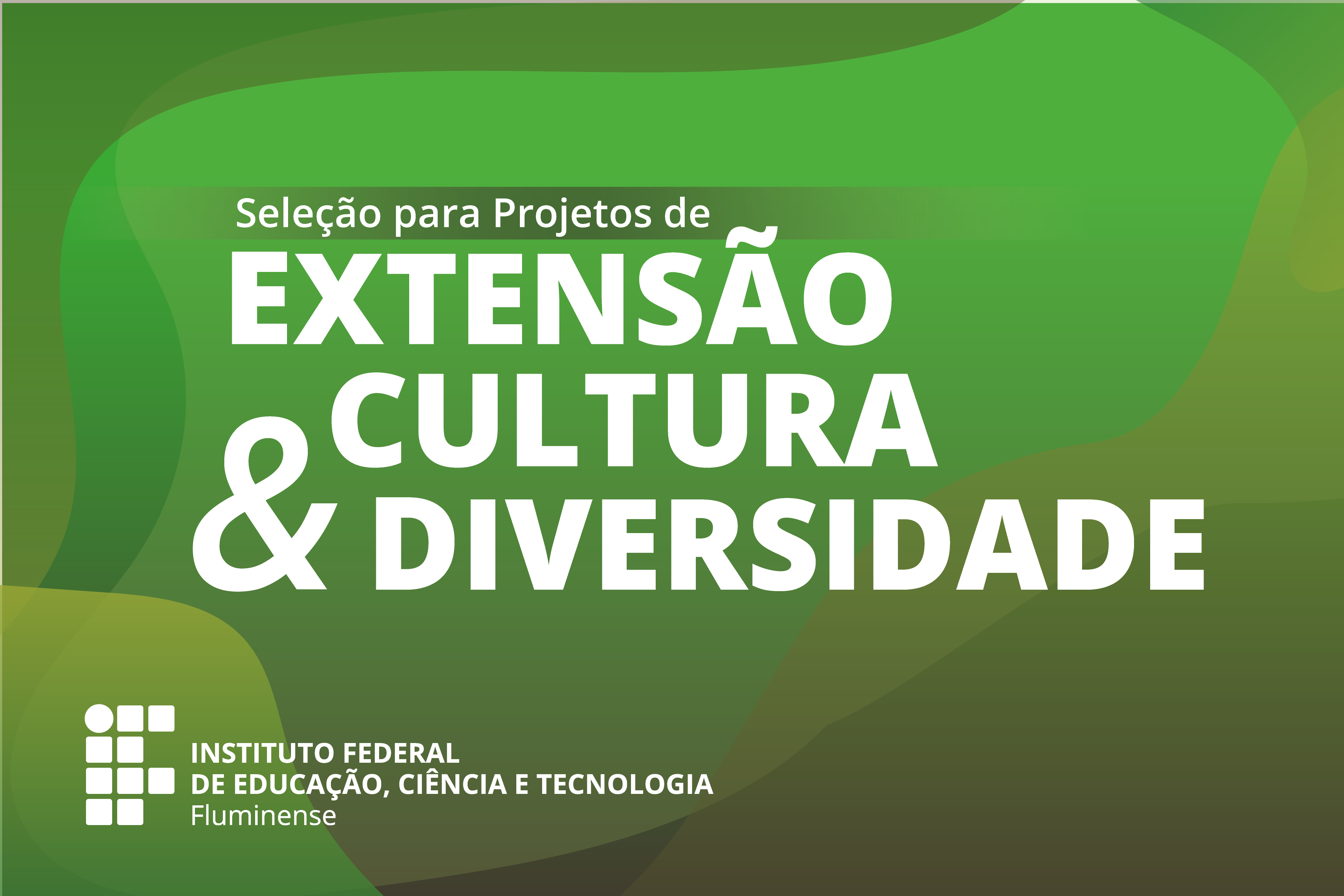 IFF abre seleção para Projetos de Extensão, Cultura e Diversidade