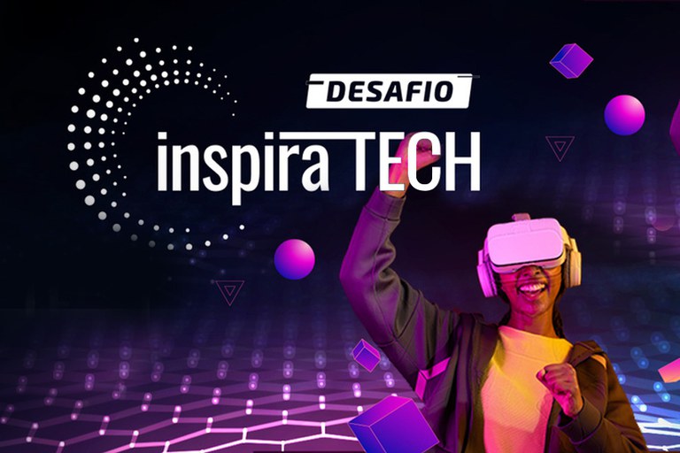 Desafio Inspira Tech prorroga as inscrições até 31 de maio
