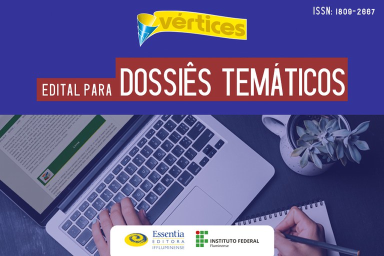 Essentia Editora do IFF abre submissão de dossiês temáticos para publicação na Revista Vértices