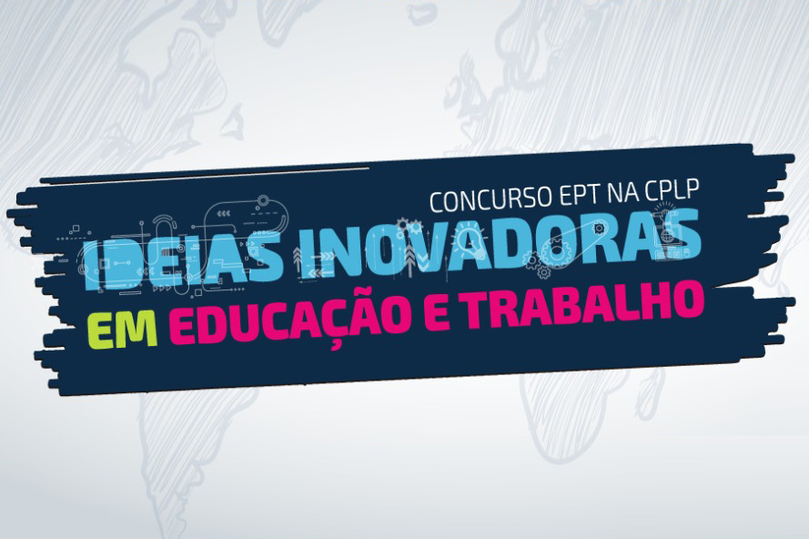 Estão abertas as inscrições para o concurso “Ideias Inovadoras em Educação e Trabalho”