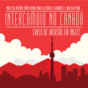 Estudante: aberta oportunidade para Curso de Imersão em Inglês, no Canadá