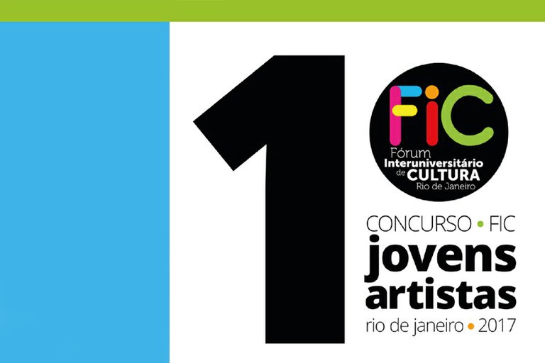 FIC-RJ prorroga inscrições para I Concurso “FIC – Jovens Artistas do Rio de Janeiro”