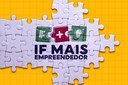 IFFluminense lança Edital de seleção interna para o Programa IF Mais Empreendedor Nacional