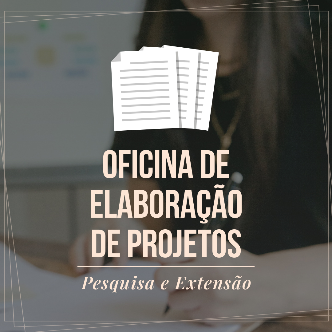IFF promove Oficina de Elaboração de Projetos de Pesquisa e Extensão para servidores