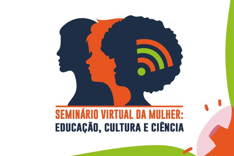 IFF promove Seminário Virtual da Mulher: Educação, Cultura e Ciência