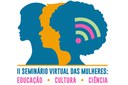 IFF promove Seminário Virtual das Mulheres