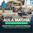 IFF recebe ex-ministra da saúde para aula magna especial